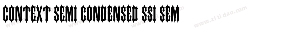Context Semi Condensed SSi Semi Condensed字体转换